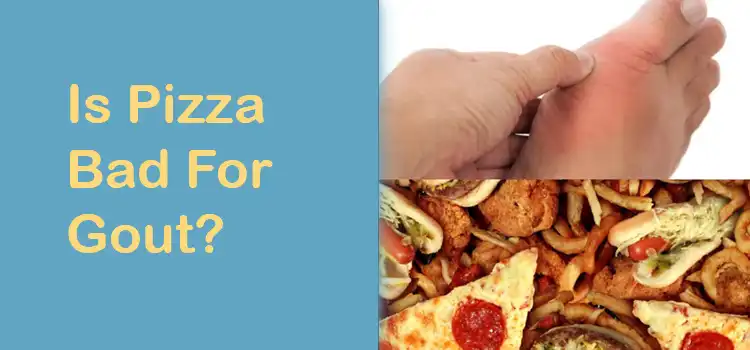 Is Pizza Bad For Gout?